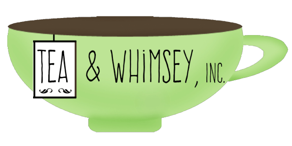 Tea and Whimsey